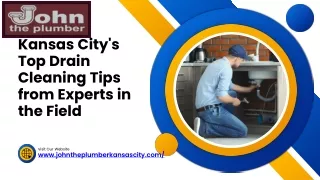 Kansas City's Top Drain Cleaning Tips from Experts in the Field