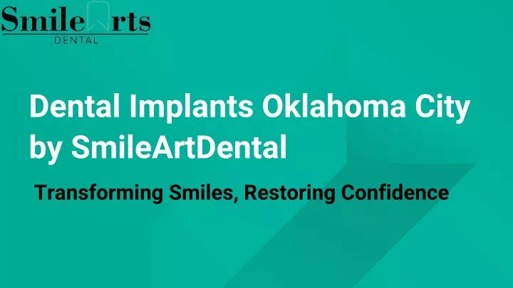 dental implants oklahoma city by smileartdental