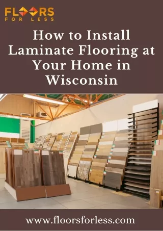 How to Install Laminate Flooring at Your Home in Wisconsin