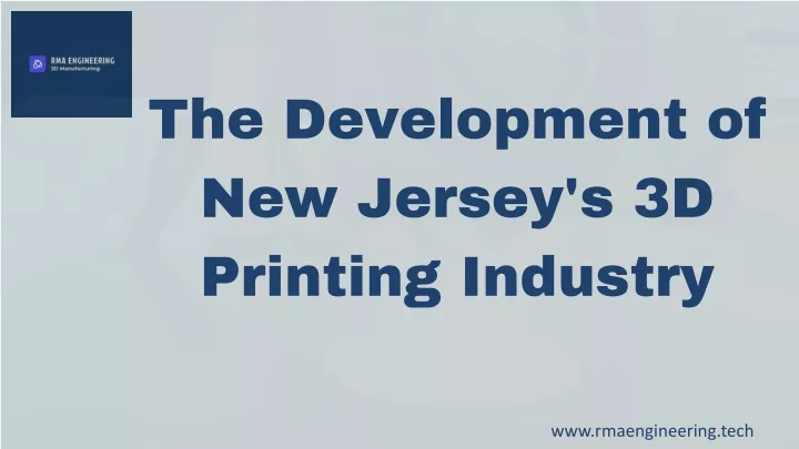 the development of new jersey s 3d printing