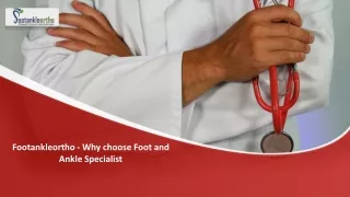 Footankleortho - Why choose Foot and Ankle Specialist