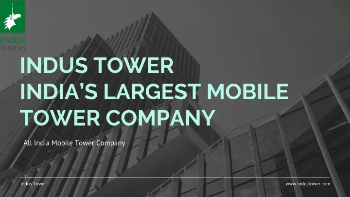 indus tower india s largest mobile tower company