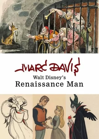 [READ DOWNLOAD] Marc Davis: Walt Disney's Renaissance Man (Disney Editions Deluxe)