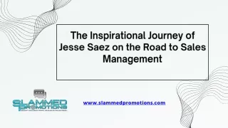 The Inspirational Journey of Jesse Saez on the Road to Sales Management
