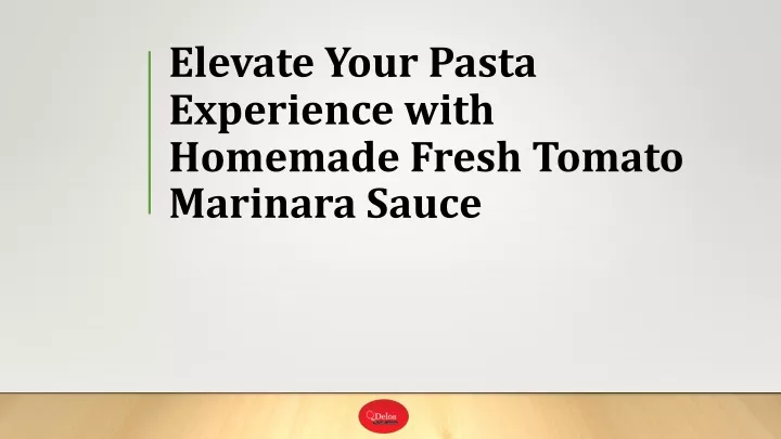 elevate your pasta experience with homemade fresh tomato marinara sauce