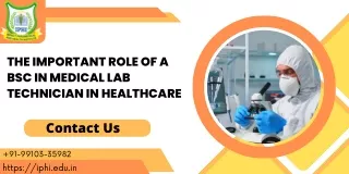 The Important Role Of A BSc In Medical Lab Technician In Healthcare