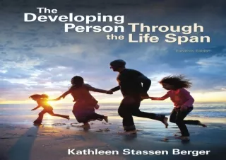 [READ DOWNLOAD] Developing Person Through the Life Span, Paper Version