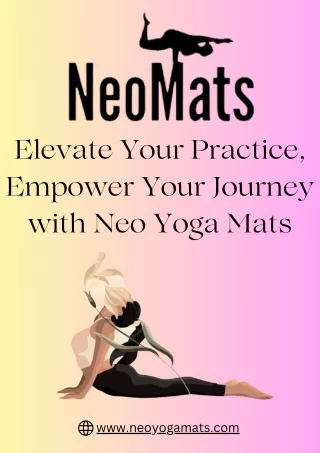 Neo Yoga Mats - Portable, Lightweight, and Perfect for Your Yoga Journey