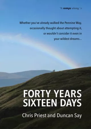 [PDF] DOWNLOAD Forty years, sixteen days: Will two old friends walk the Pennine Way - again?