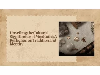 Unveiling the cultural significance of mookuthi