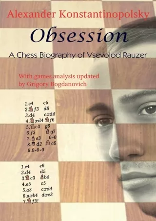 $PDF$/READ/DOWNLOAD Obsession: A Chess Biography of Vsevolod Rauzer