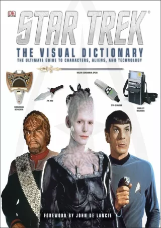 DOWNLOAD/PDF Star Trek: The Visual Dictionary: The Ultimate Guide to Characters, Aliens,