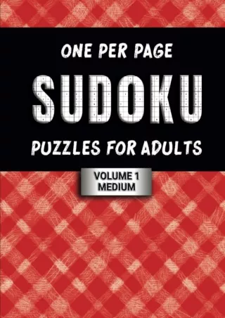 Download Book [PDF] One Per Page Sudoku Puzzles For Adults Large Print: Volume 1, 300 Medium Level