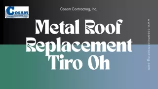 Appoint Certified Roofing Experts in Tiro OH’s Top Contractor for Metal Roof Replacement