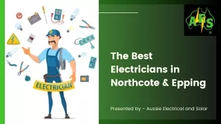 The Best Electricians in Northcote & Epping