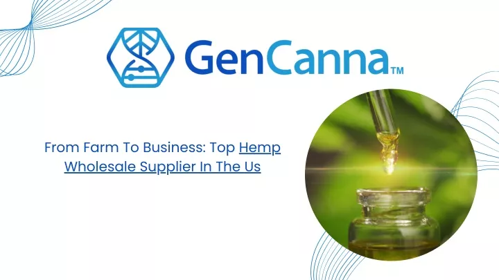 from farm to business top hemp wholesale supplier