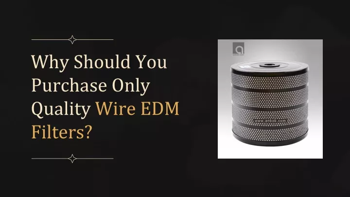 why should you purchase only quality wire