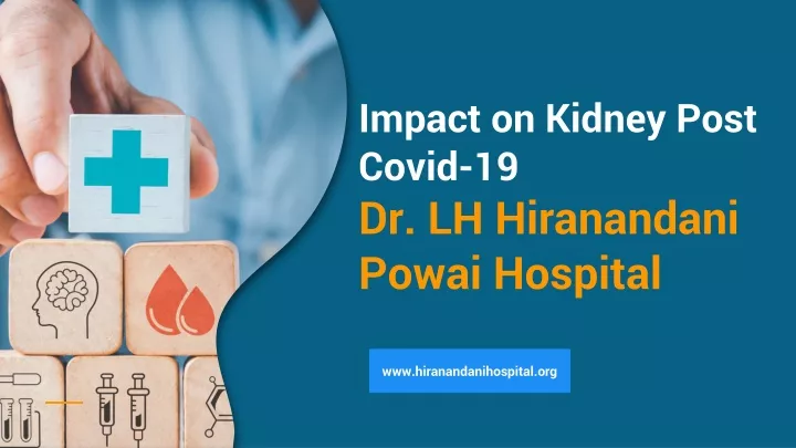 impact on kidney post covid 19 dr lh hiranandani