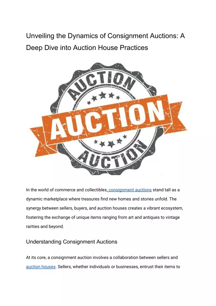 unveiling the dynamics of consignment auctions a