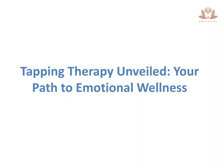 tapping therapy unveiled your path to emotional wellness