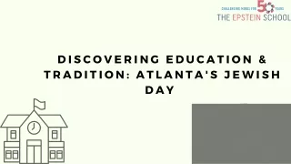 Discovering Education & Tradition Atlanta's Jewish Day