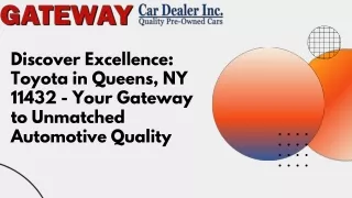 Discover Excellence Toyota in Queens, NY 11432 - Your Gateway to Unmatched Automotive Quality