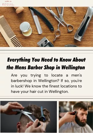 Everything You Need to Know About the Mens Barber Shop in Wellington