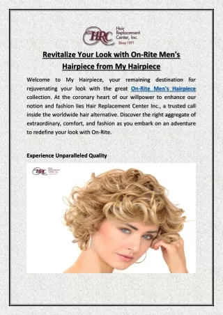 revitalize your look with on rite men s hairpiece