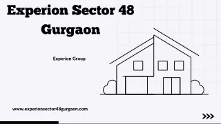 Experion Sector 48 Gurgaon PPT