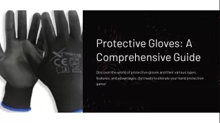 Protective Gloves A Comprehensive Guide