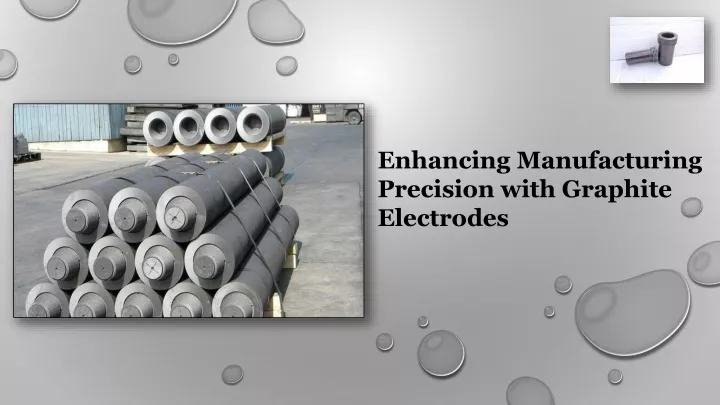 enhancing manufacturing precision with graphite