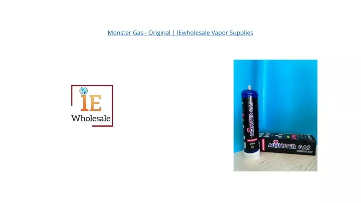 monster gas original iewholesale vapor supplies