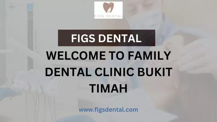 figs dental