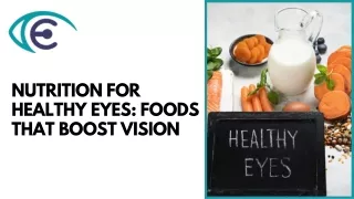 NUTRITION FOR HEALTHY EYES FOODS THAT BOOST VISION