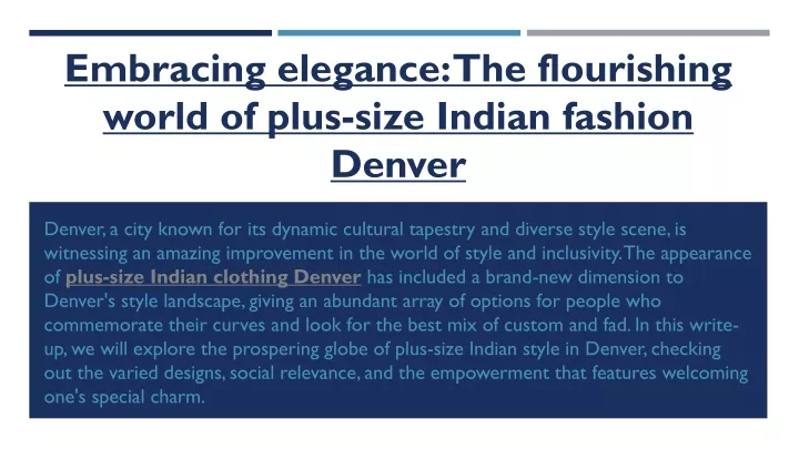 embracing elegance the flourishing world of plus size indian fashion denver