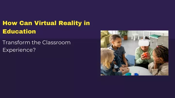 how can virtual reality in education