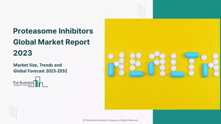 proteasome inhibitors global market report 2023