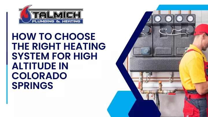 how to choose the right heating system for high