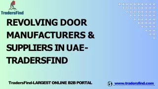 Revolving Door Manufacturers & Suppliers in UAE- TradersFind
