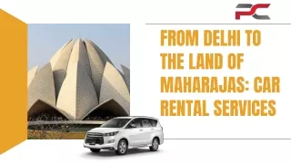 From Delhi to the Land of Maharajas Car Rental Services