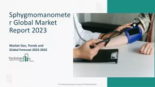 sphygmomanometer global market report 2023