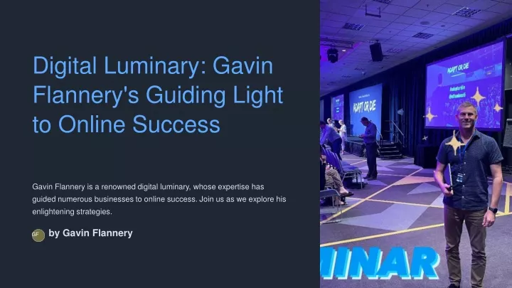 digital luminary gavin flannery s guiding light