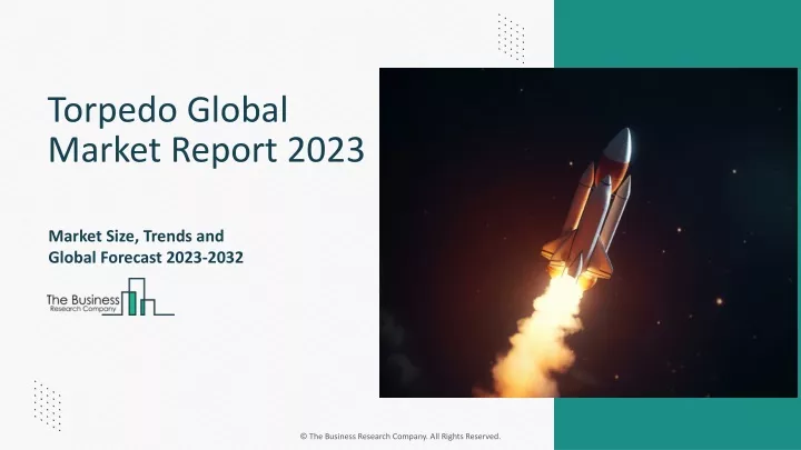 torpedo global market report 2023
