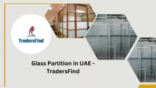 Glass Partition at best price in UAE on Tradersfind.com