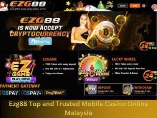 Ezg88 - Top and Trusted Mobile Online Casino Malaysia