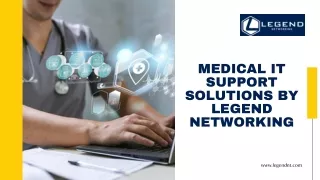 Medical IT Support Solutions by Legend Networking