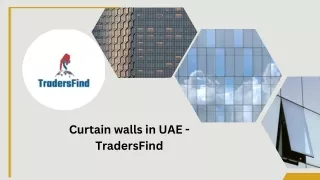 Curtain Walls at best price in UAE on Tradersfind.com