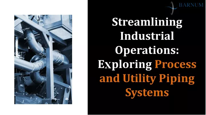 streamlining industrial operations e ploring