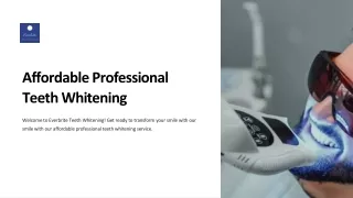 Affordable Teeth Whitening: Professional Brilliance on a Budget