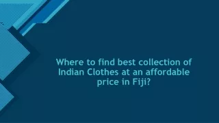 Where to find best collection of Indian Clothes at an affordable price in Fiji